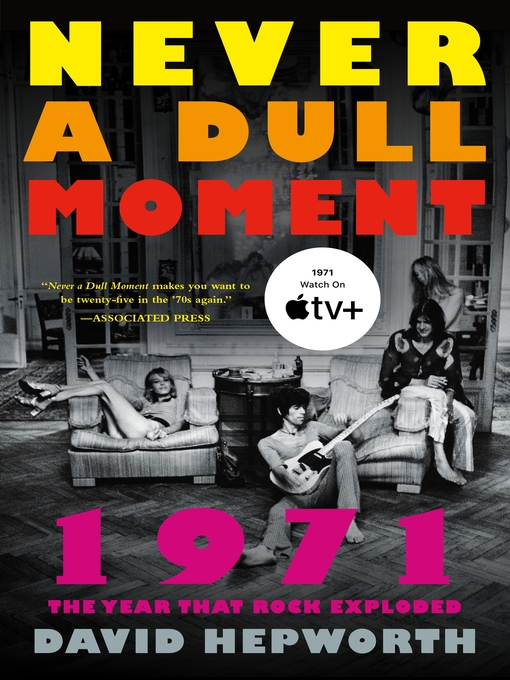 Title details for Never a Dull Moment by David Hepworth - Wait list